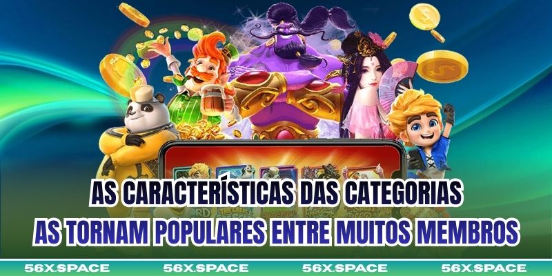 As características das categorias as tornam populares entre muitos membros