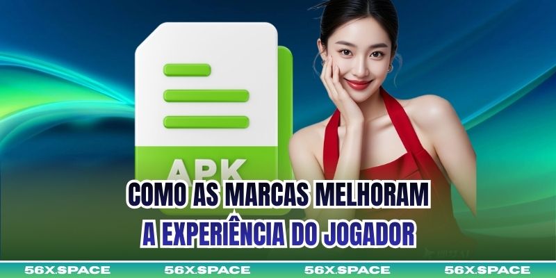 Como as marcas melhoram a experiência do jogador